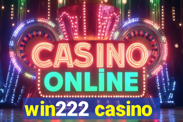 win222 casino